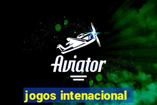 jogos intenacional